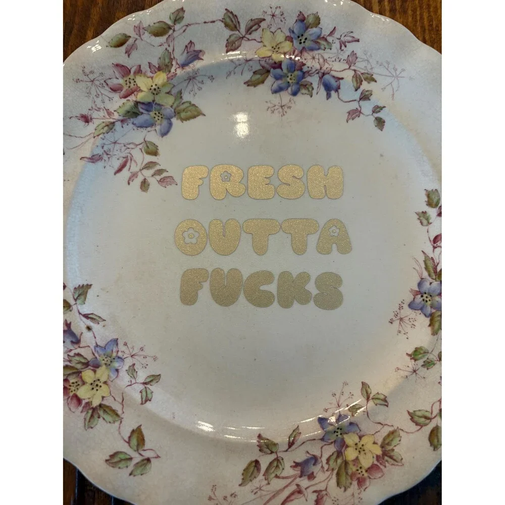 Vintage 10” plate “Fresh Outta F’s”